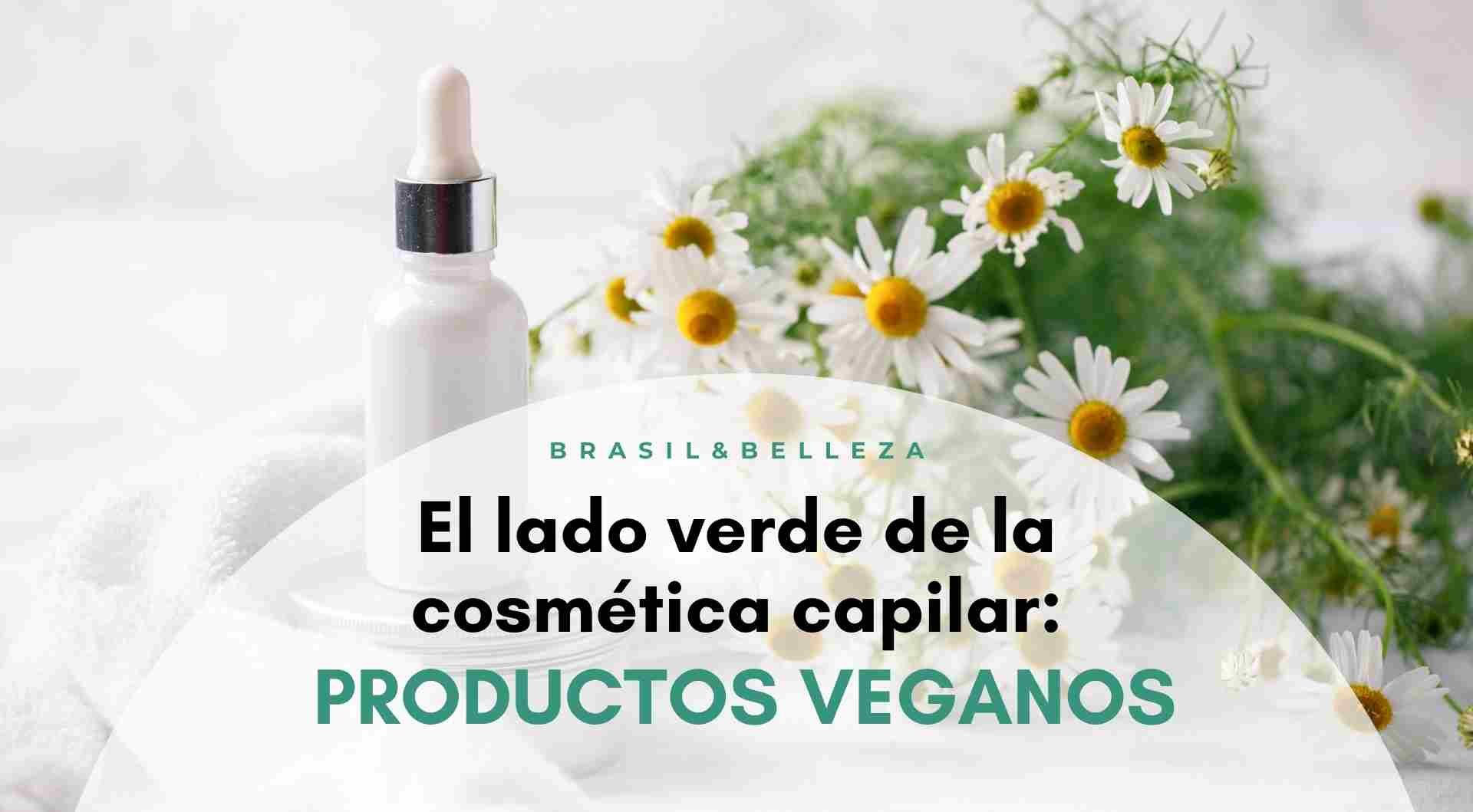 El lado verde de la cosmética capilar: productos veganos