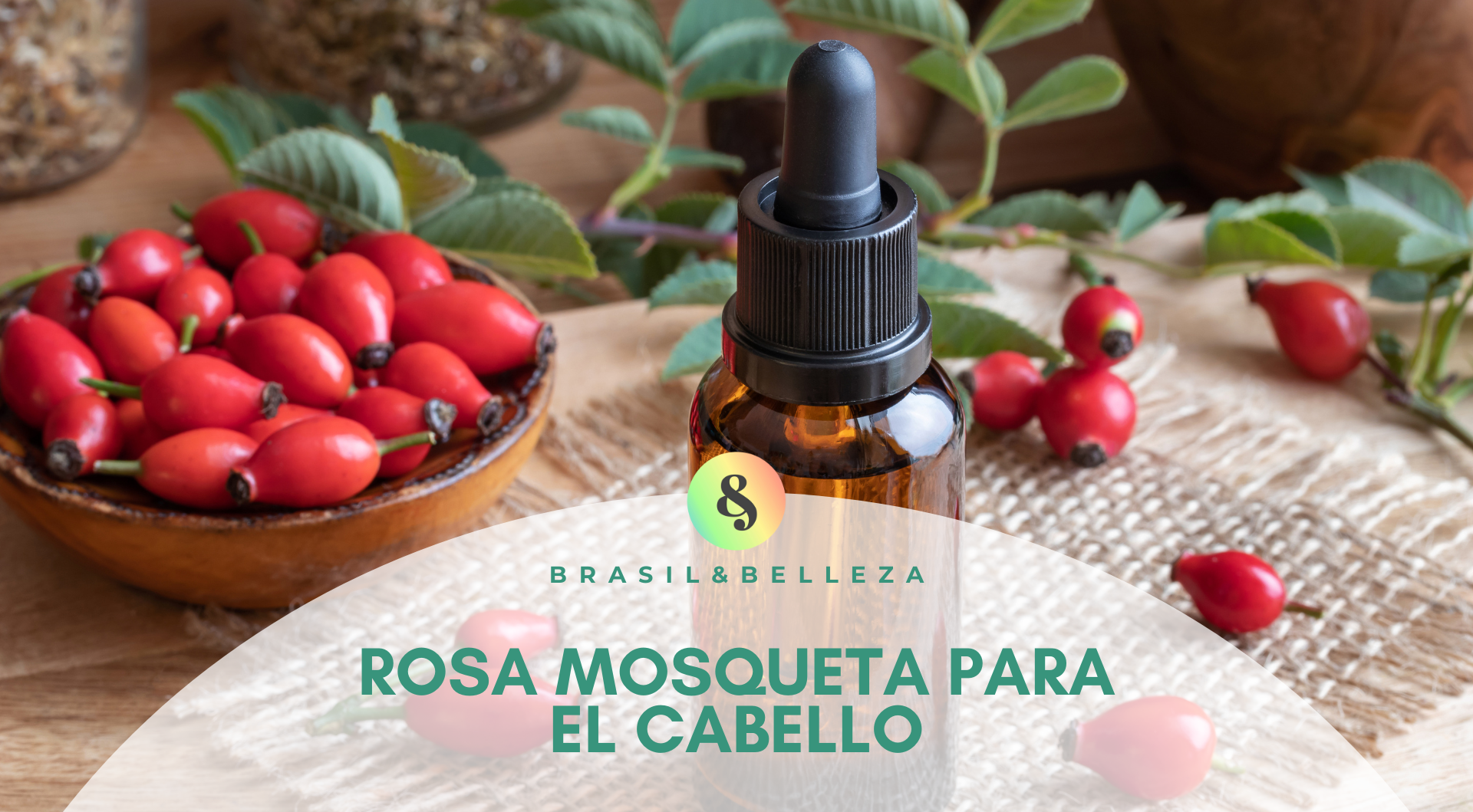 Rosa Mosqueta para el cabello Rosa Mosqueta para el cabello