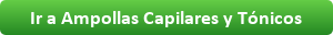 Ir a Ampollas Capilares y Tónicos Ir a Ampollas Capilares y Tónicos