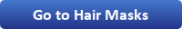 Go to Hair Masks Go to Hair Masks